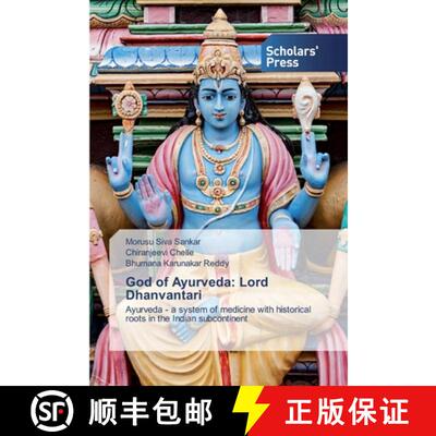 【3-4周达】God of Ayurveda: Lord Dhanvantari: Ayurveda - a system of medicine with historical roots i... [9786138924500]