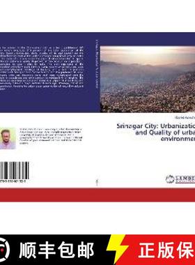 预订 Srinagar City: Urbanization and Quality of urban environment [9783330071322]