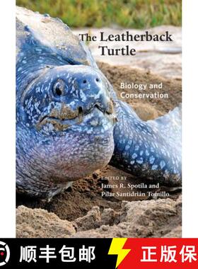预订 The Leatherback Turtle: Biology and Conservation [9781421417080]