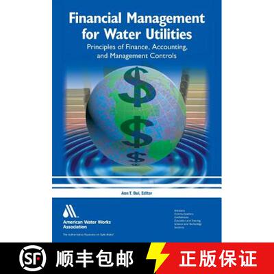 【3-4周达】Financial Management for Water Utilities: Principles of Finance, Accounting, and Managemen... [9781625761101]