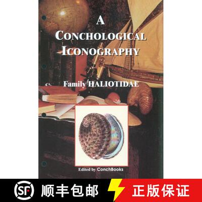 【3-4周达】A Conchological Iconography: The Family Haliotidae [9783925919312]