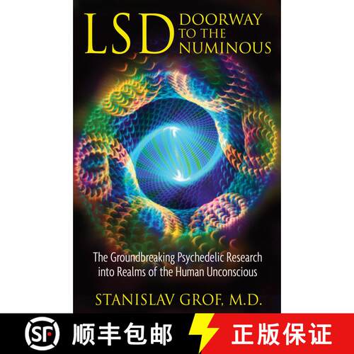 【3-4周达】Lsd: Doorway to the Numinous : The Groundbreaking Psychedelic Research into the Realms of ... [9781594772825]