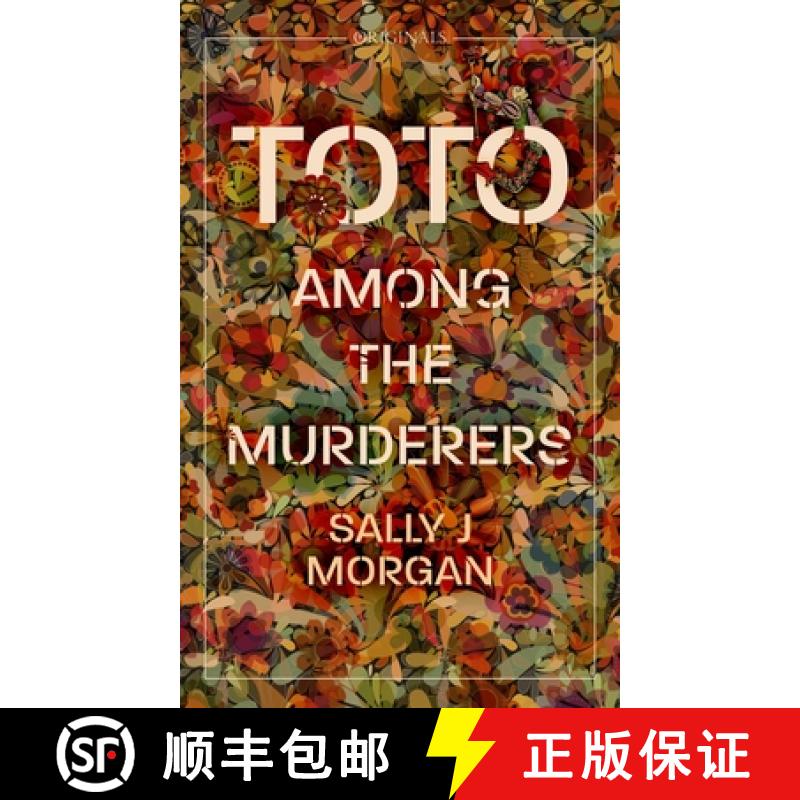 【3-4周达】Toto Among the Murderers: an atmospheric and gritty novel of a young female hitchhiker in ... [9781529300390]
