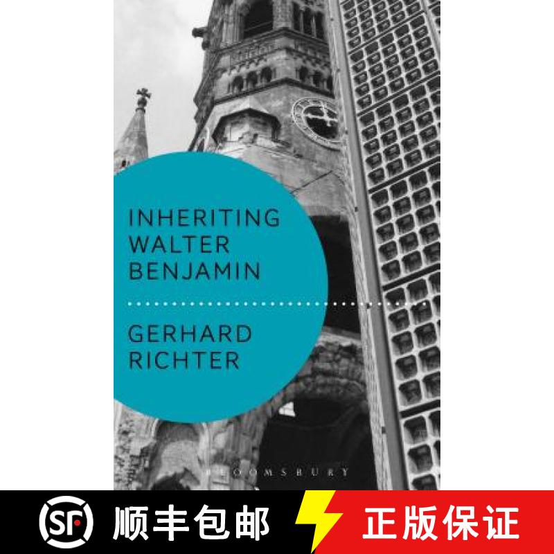 【4周达】Inheriting Walter Benjamin [9781474251242]