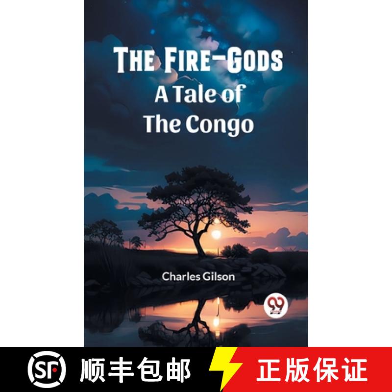 预订 Fire-GodsA Tale of the Congo (Edition2023) [9789361429279]