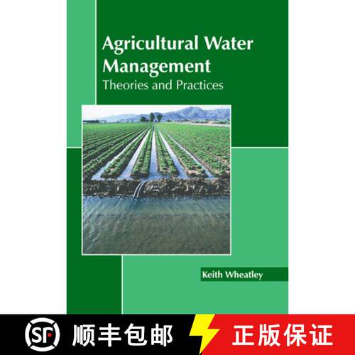 【3-4周达】精装 Agricultural Water Management: Theories and Practices [9781641167666]