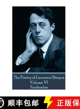 【3-4周达】The Poetry of Laurence Binyon - Volume VI: Penthesilea [9781787370906]