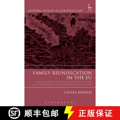 【3-4周达】Family Reunification in the EU: The Movement and Residence Rights of Third Country Nationa... [9781509932191]