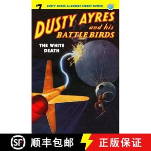 Dusty Battle 预订 The 9781618272928 and Death Ayres his White Birds