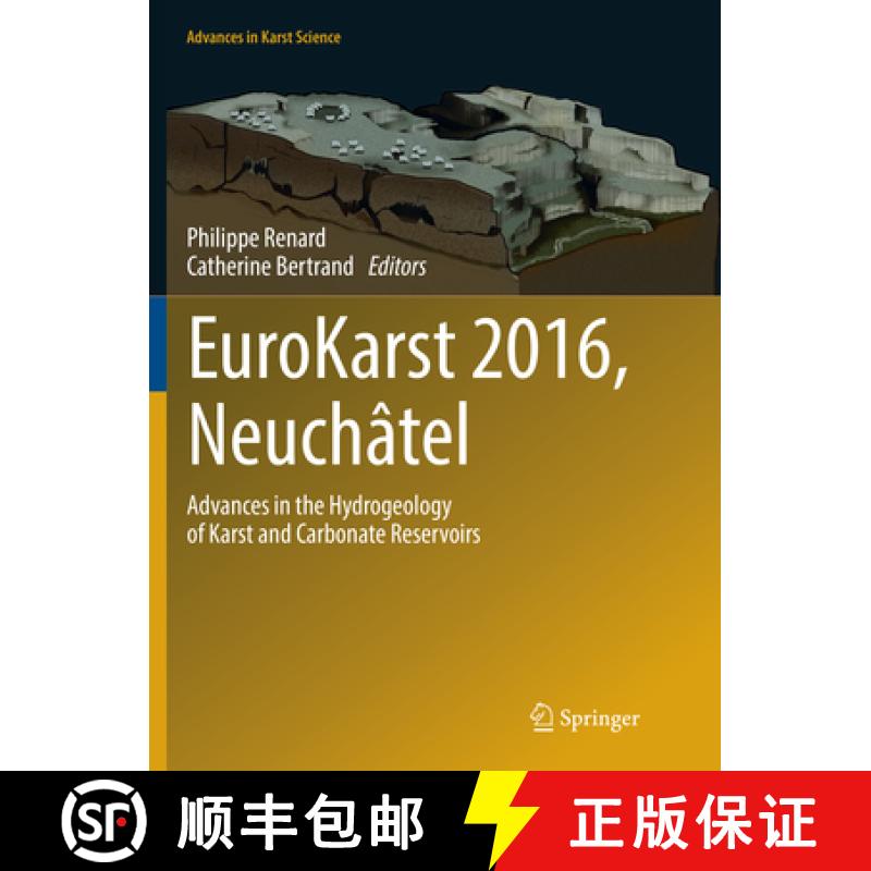 【3-4周达】Eurokarst 2016, Neuchâtel: Advances in the Hydrogeology of Karst and Carbonate Reservoirs [9783319833019]