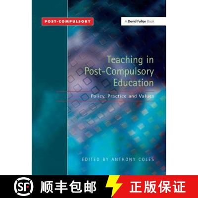 【4周达】Teaching in Post-Compulsory Education: Policy, Practice and Values [9781138155589]