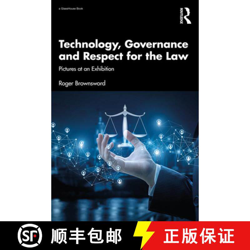 【3-4周达】Technology, Governance and Respect for the Law: Pictures at an Exhibition [9781032325484]
