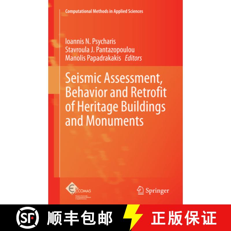 【3-4周达】Seismic Assessment, Behavior and Retrofit of Heritage Buildings and Monuments [9783319360553]