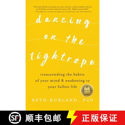 【3-4周达】Dancing on the Tightrope: Transcending the Habits of Your Mind & Awakening to Your Fullest... [9781942497431]