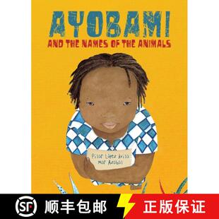 纽约时报推荐 9788416733422 Ayobami Names the 4周达 and 童书 Animals