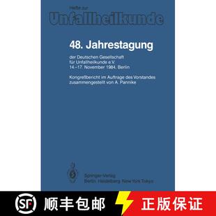 【3-4周达】48. Jahrestagung der Deutschen Gesellschaft für Unfallheilkunde e.V.: 14.–17. November 1... [9783540158141]
