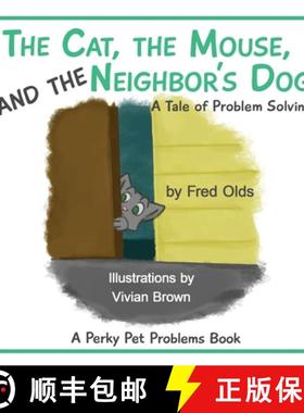 【3-4周达】The Cat, the Mouse, and the Neighbor's Dog: A Tale of Problem Solving [9781736831243]