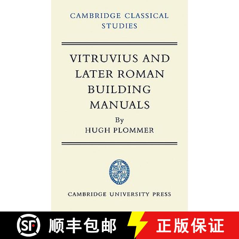 【3-4周达】Vitruvius and Later Roman Building Manuals: - Vitruvius and Later Roman Building Manuals [9780521100380]