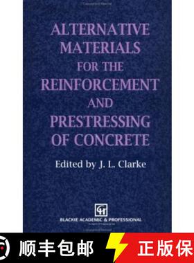 【3-4周达】精装 Alternative Materials for the Reinforcement and Prestressing of Concrete [9780751400076]