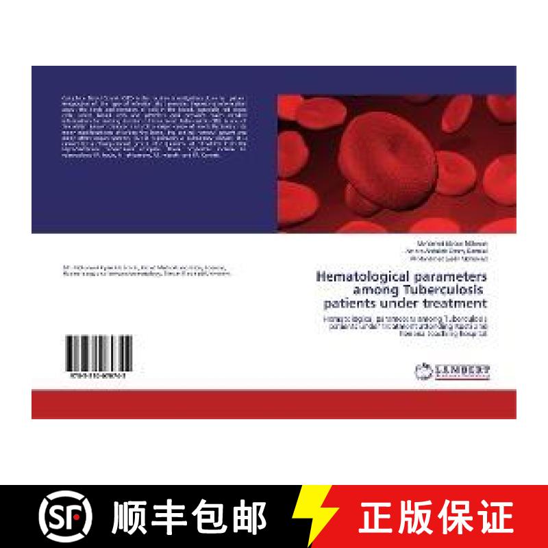 预订 Hematological parameters among Tuberculosis patients under treatment [9783330070745]