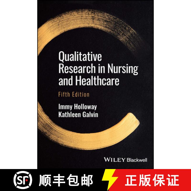 【3-4周达】Qualitative Research in Nursing and Healthcare, 5t h Edition [9781119630609]