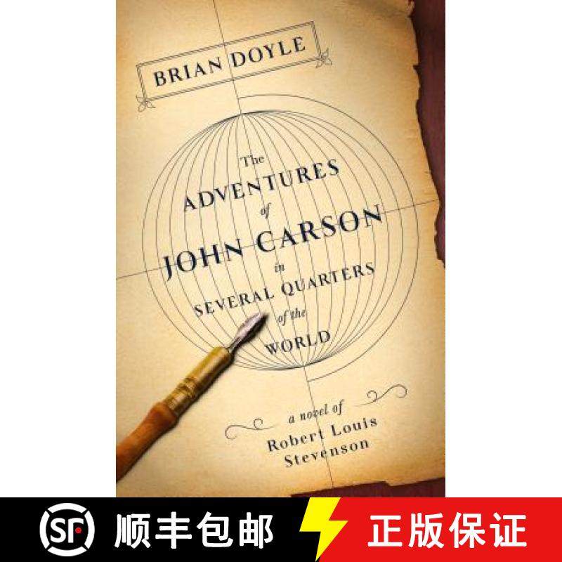 【3-4周达】The Adventures of John Carson in Several Quarters of the World: A Novel of Robert Louis St... [9781250100528]