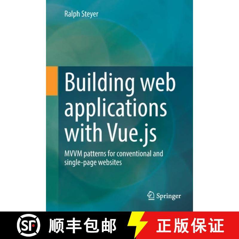 【3-4周达】Building web applications with Vue.js : MVVM patterns for conventional and single-page web... [9783658375959]