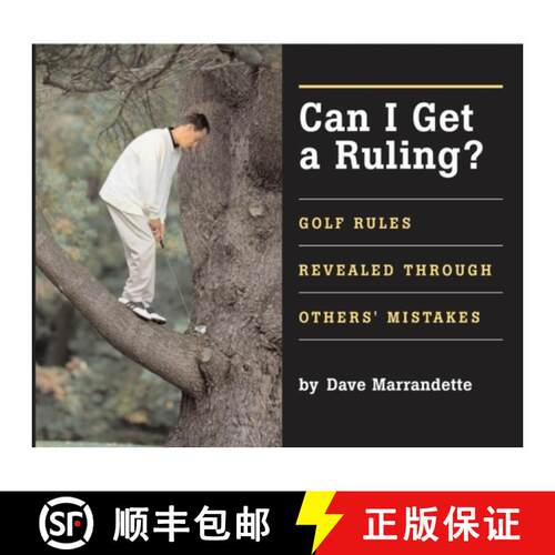 【3-4周达】精装 Can I Get a Ruling: Golf Rules Revealed Through Others' Mistakes [9781932202212]