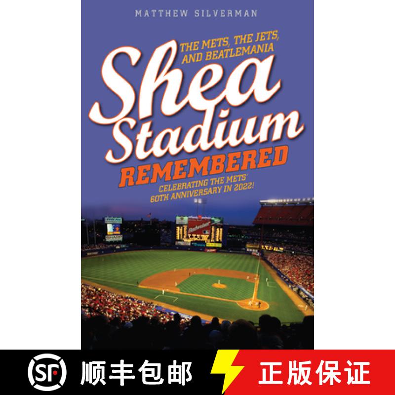 【3-4周达】Shea Stadium Remembered : The Mets, the Jets, and Beatlemania [9781493060870]