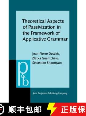 【3-4周达】Theoretical Aspects of Passivization in the Framework of Applicative Grammar [9789027225436]