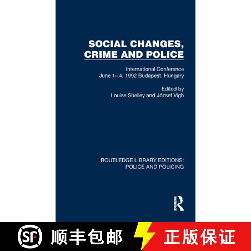 【3-4周达】Social Changes, Crime and Police: International Conference June 1- 4, 1992 Budapest, Hungary [9781032456430]