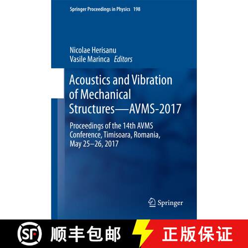 【3-4周达】精装 Acoustics and Vibration of Mechanical Structures--Avms-2017: Proceedings of the 14th ... [9783319698229]