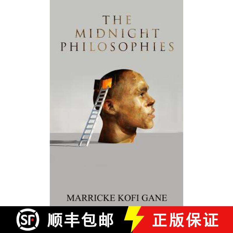 预订 The Midnight Philosophies: (A Compilation of My Thoughts & Philosophies) [9781909326026]