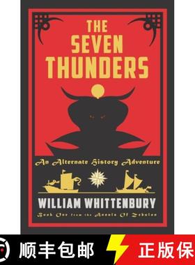 预订 The Seven Thunders: An Alternate History Adventure [9781734997606]