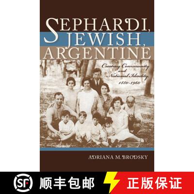 【3-4周达】Sephardi, Jewish, Argentine: Community and National Identity, 1880-1960 [9780253022714]