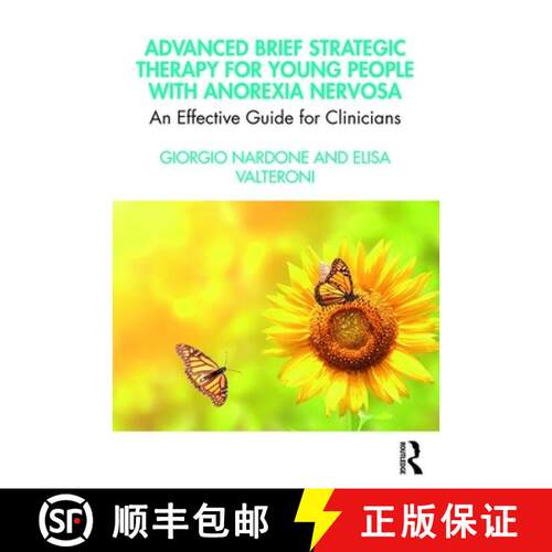 【3-4周达】Advanced Brief Strategic Therapy for Young People with Anorexia Nervosa: An Effective Guid... [9780367467883]