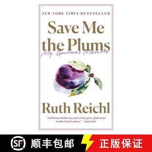 【3-4周达】Save Me the Plums: My Gourmet Memoir [9780812982381]