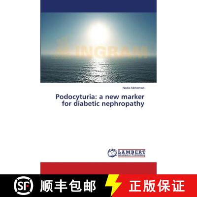 预订 Podocyturia: a new marker for diabetic nephropathy [9783659614255]