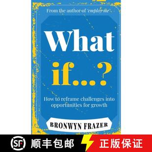 【3-4周达】What If...? How to reframe challenges into opportunities for growth [9781763583696]