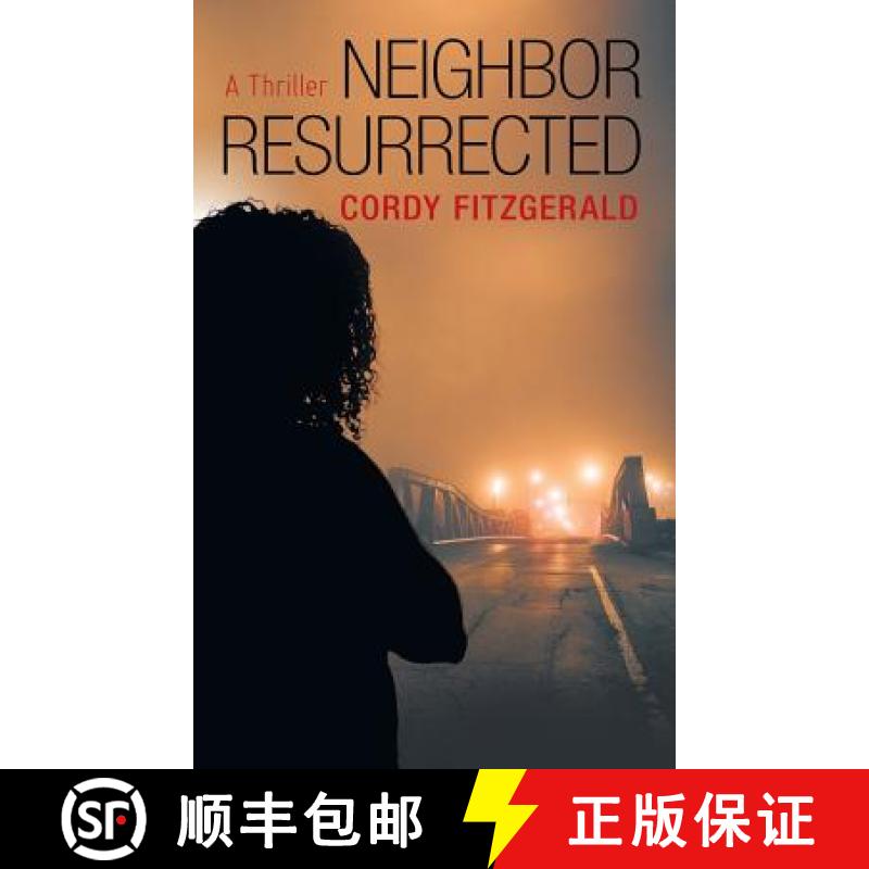 【2-3周达】Neighbor Resurrected: A Thriller [9781480877764]