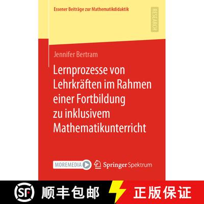 【3-4周达】Lernprozesse von Lehrkräften im Rahmen einer Fortbildung zu inklusivem Mathematikunterric... [9783658367961]