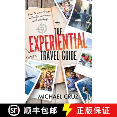 【3-4周达】The Experiential Travel Guide: How to make travel authentic, immersive, and enriching! [9780578926988]