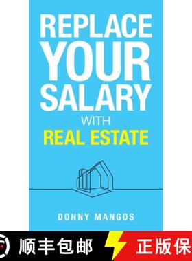 预订 Replace Your Salary with Real Estate [9781998756322]