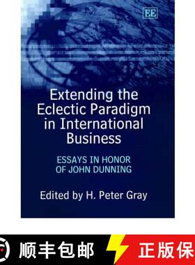 【3-4周达】Extending the Eclectic Paradigm in International Business: Essays in Honor of John Dunning... [9781840648881]