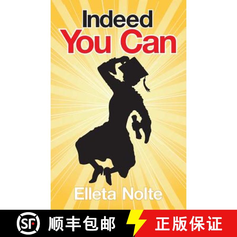 【3-4周达】Indeed You Can: A True Story Edged in Humor to Inspire All Ages to Rush Forward with Arms ... [9781926918532]