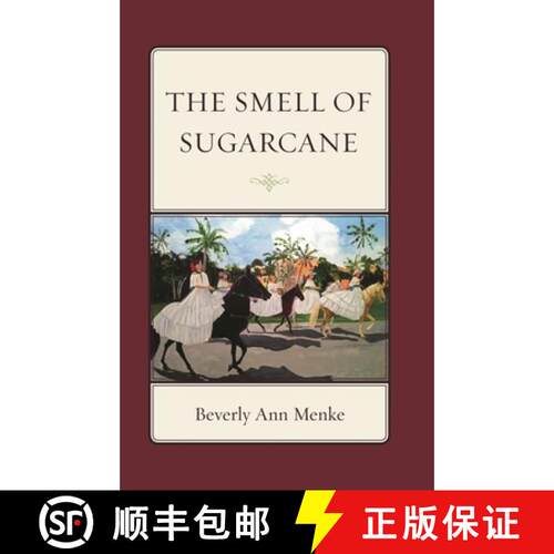 【3-4周达】精装 Smell of Sugarcane, The [9780761862864]