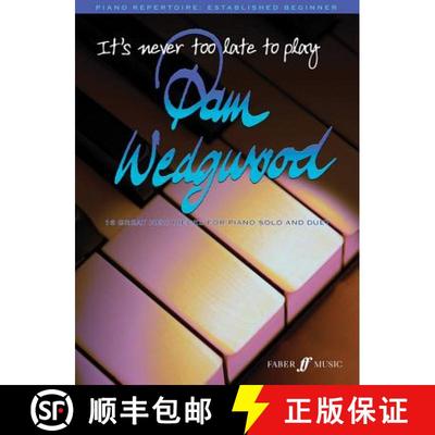 【3-4周达】It's Never Too Late to Play... Pam Wedgwood: 16 Great New Pieces for Piano Solo and Duet [9780571529841]