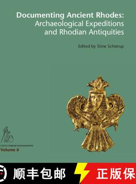 预订 Documenting Ancient Rhodes: The Archaeological Excavations and Rhodian Antiquities in the 19th t... [9788771249873]