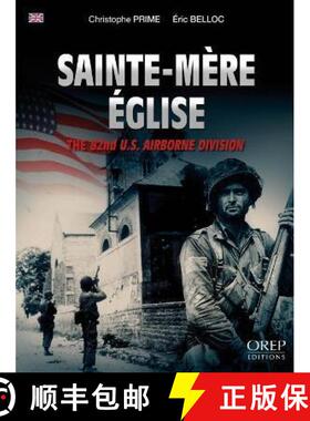 【3-4周达】Sainte-Mere Eglise: The 82nd US Airborne Division [9782815105521]