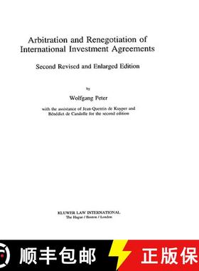【3-4周达】Arbitration and Renegotiation of International Investment Agreements: A Study with Particu... [9789041100375]